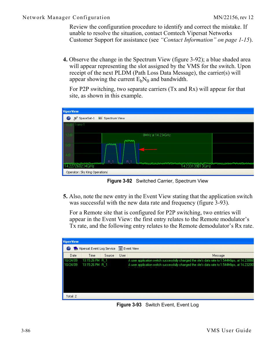 Figure 3-92 switched carrier, spectrum view, Figure 3-93 switch event, event log | Comtech EF Data VMS v3.12.x Vipersat User Manual | Page 186 / 558