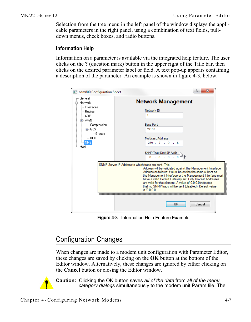 Information help, Configuration changes, Information help -7 | Configuration changes -7, Figure 4-3 information help feature example | Comtech EF Data VMS v3.12.x Vipersat User Manual | Page 225 / 558