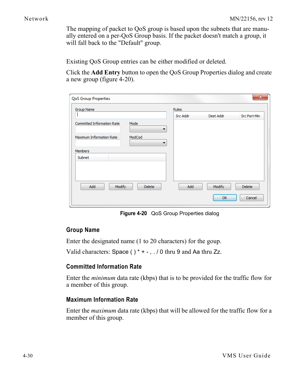 Group name, Committed information rate, Maximum information rate | Figure 4-20 qos group properties dialog | Comtech EF Data VMS v3.12.x Vipersat User Manual | Page 248 / 558