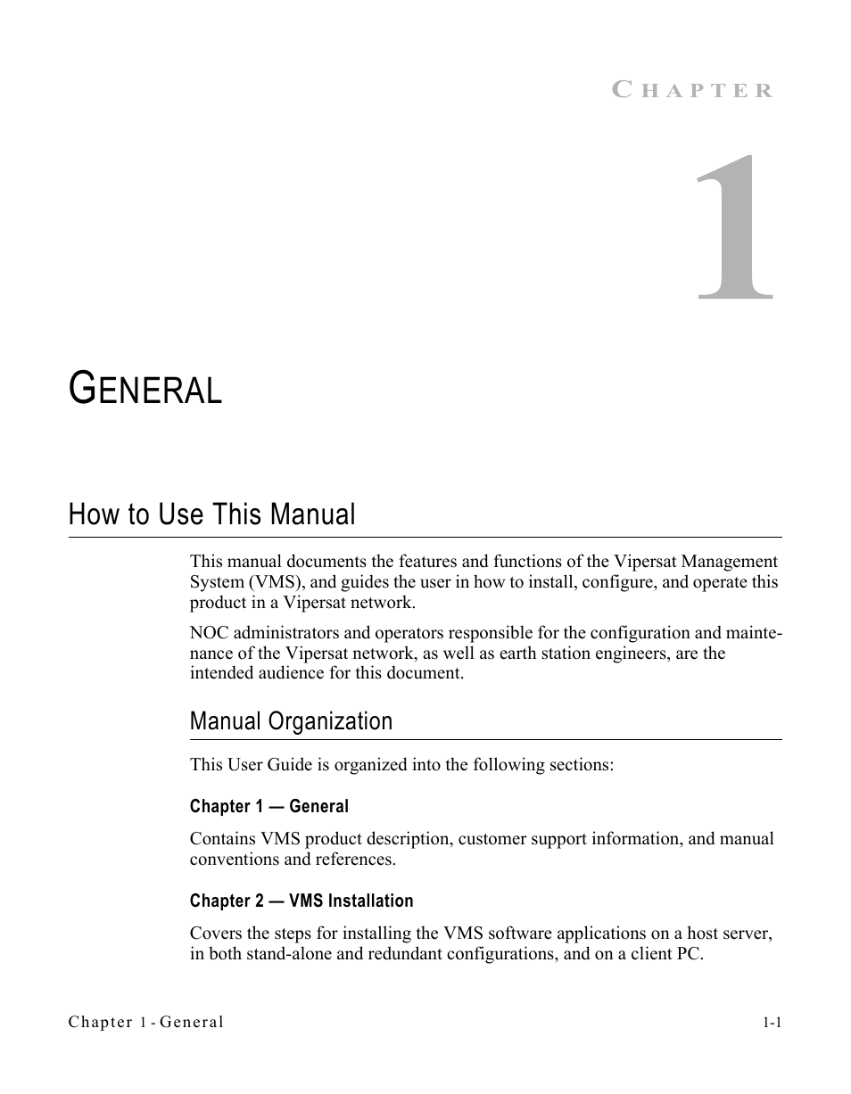 General, How to use this manual, Manual organization | Chapter 1 — general, Chapter 2 — vms installation, How to use this manual -1, Manual organization -1, Eneral | Comtech EF Data VMS v3.12.x Vipersat User Manual | Page 25 / 558