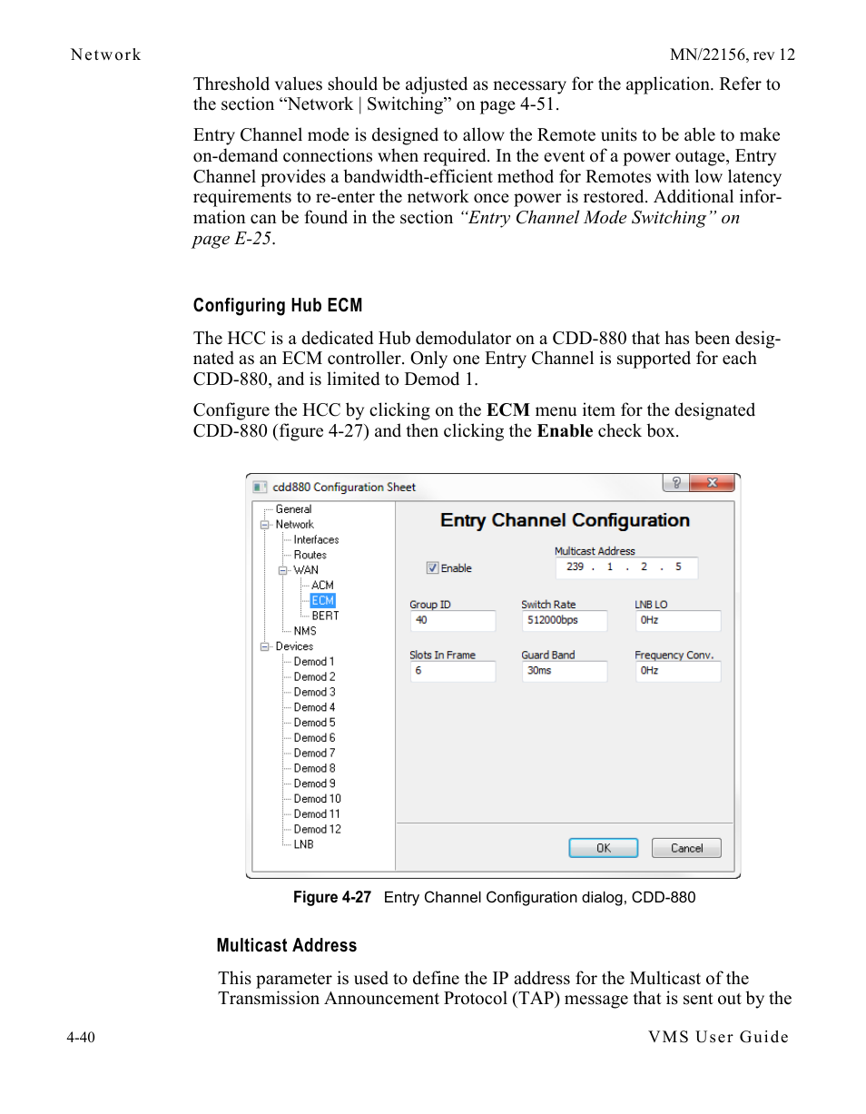 Configuring hub ecm, Multicast address, Configuring hub ecm -40 multicast address -40 | Figure 4-27 entry channel configuration dialog, Cdd-880 | Comtech EF Data VMS v3.12.x Vipersat User Manual | Page 258 / 558