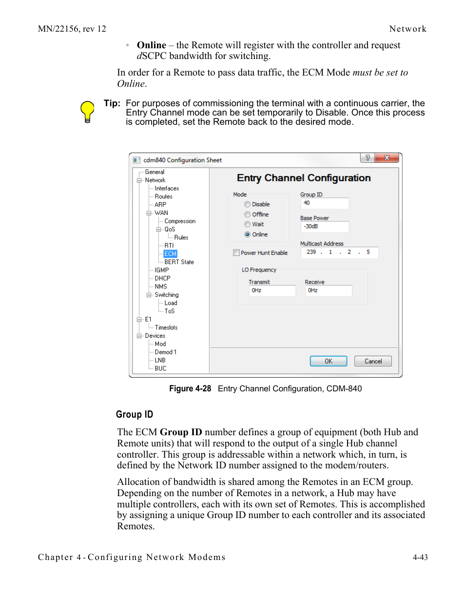 Group id, Group id -43, Figure 4-28 entry channel configuration, cdm | Comtech EF Data VMS v3.12.x Vipersat User Manual | Page 261 / 558