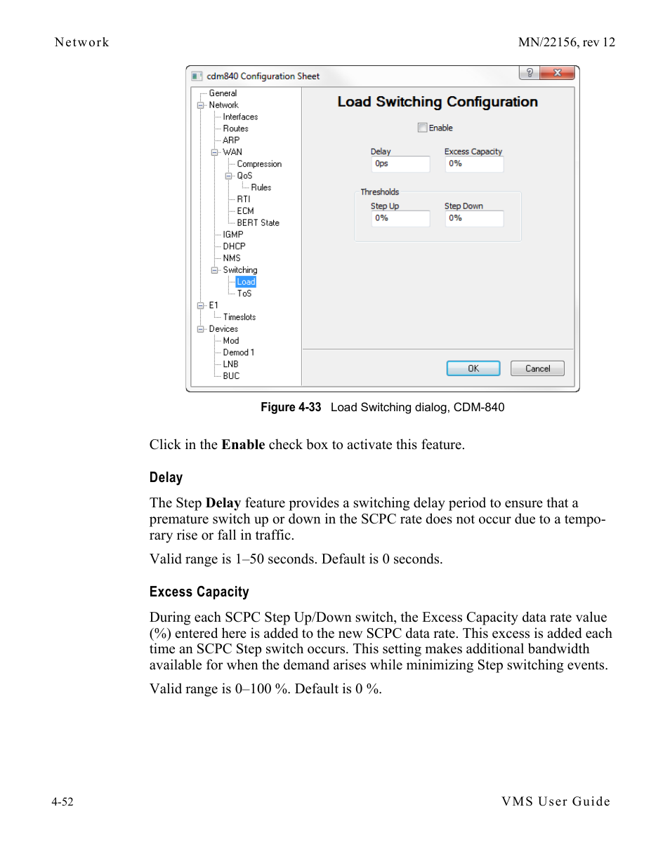 Delay, Excess capacity, Delay -52 excess capacity -52 | Figure 4-33 load switching dialog, cdm-840 | Comtech EF Data VMS v3.12.x Vipersat User Manual | Page 270 / 558