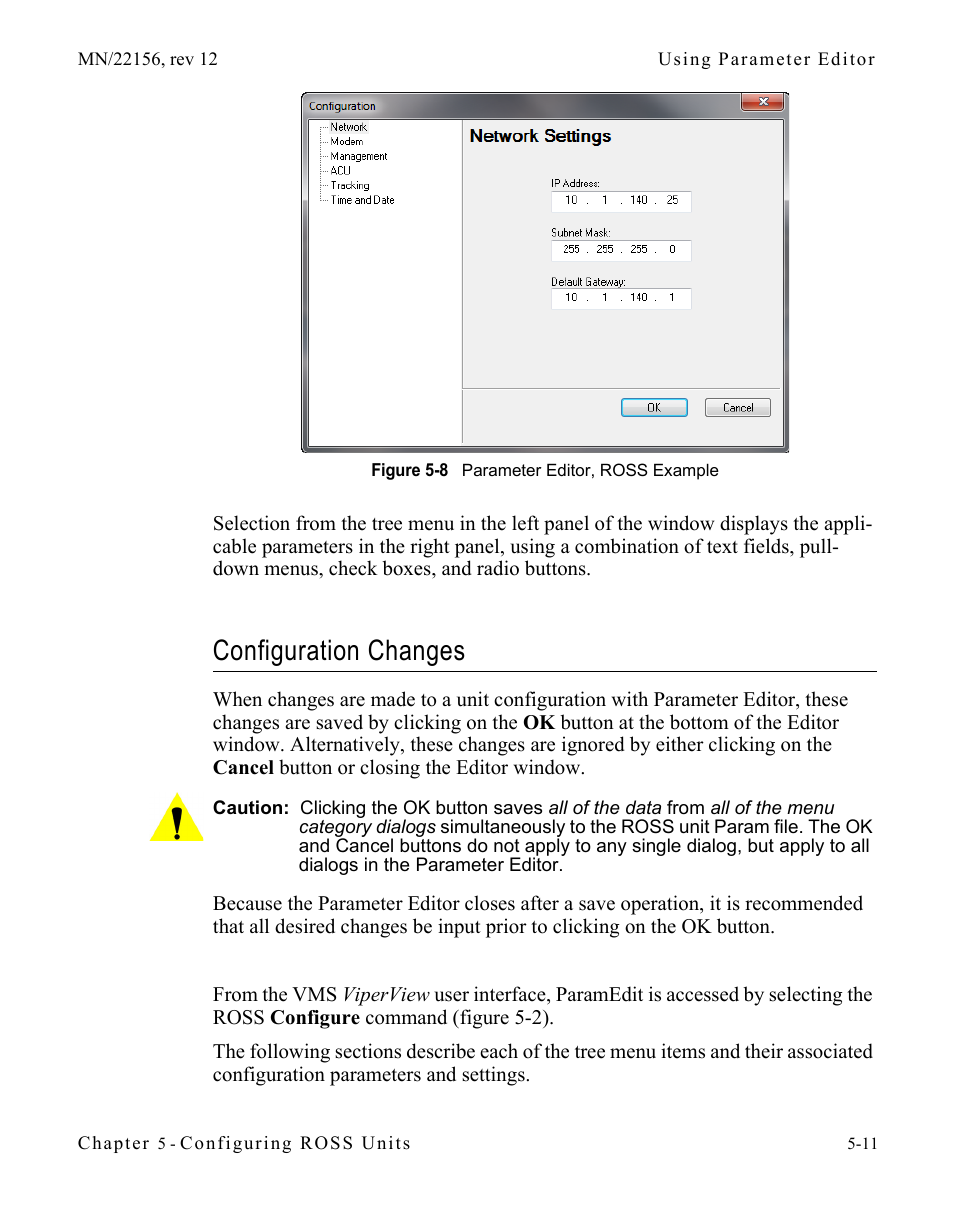 Configuration changes, Configuration changes -11, Figure 5-8 parameter editor, ross example | Comtech EF Data VMS v3.12.x Vipersat User Manual | Page 299 / 558