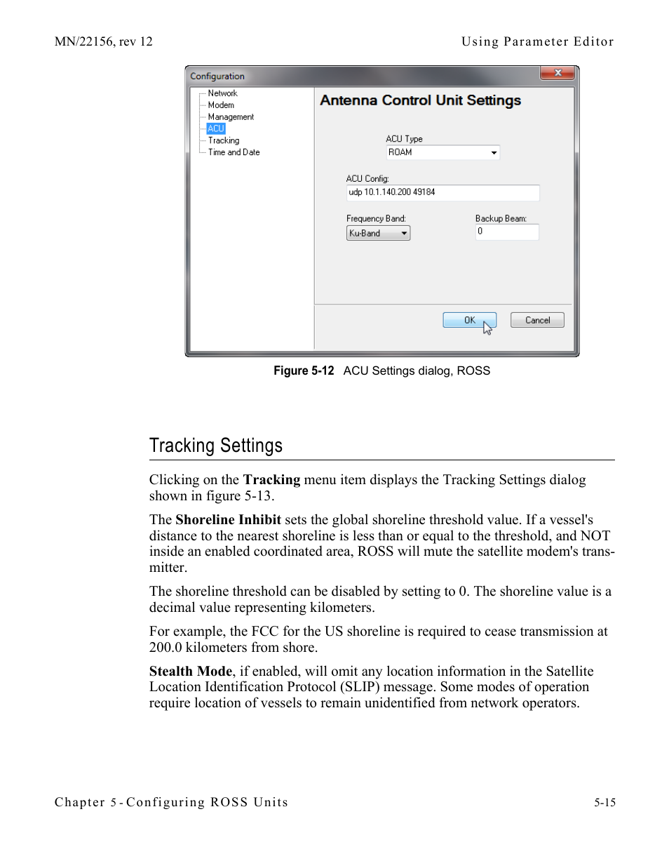 Tracking settings, Tracking settings -15, Figure 5-12 acu settings dialog, ross | Comtech EF Data VMS v3.12.x Vipersat User Manual | Page 303 / 558