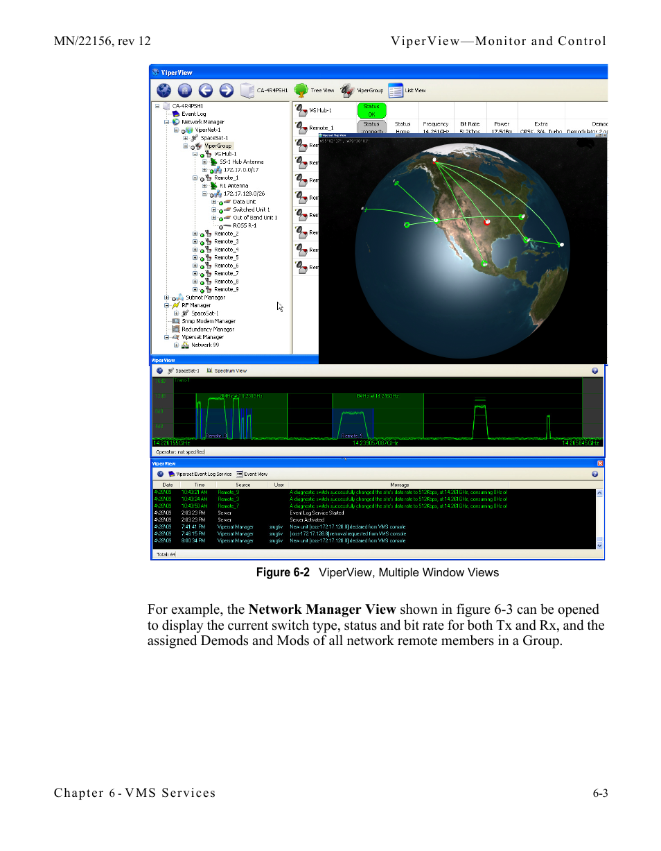 Figure 6-2 viperview, multiple window views | Comtech EF Data VMS v3.12.x Vipersat User Manual | Page 309 / 558