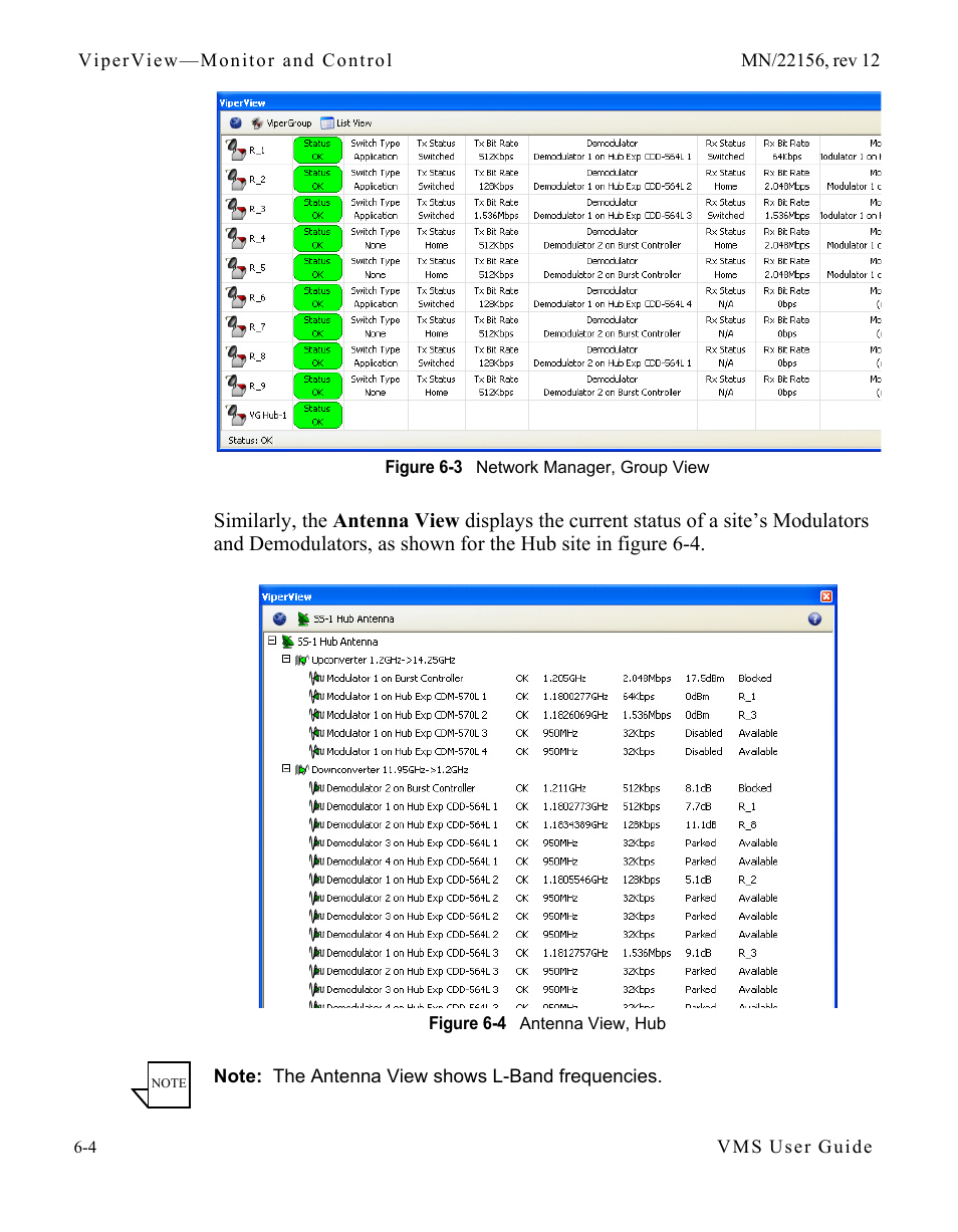 Figure 6-3 network manager, group view, Figure 6-4 antenna view, hub | Comtech EF Data VMS v3.12.x Vipersat User Manual | Page 310 / 558