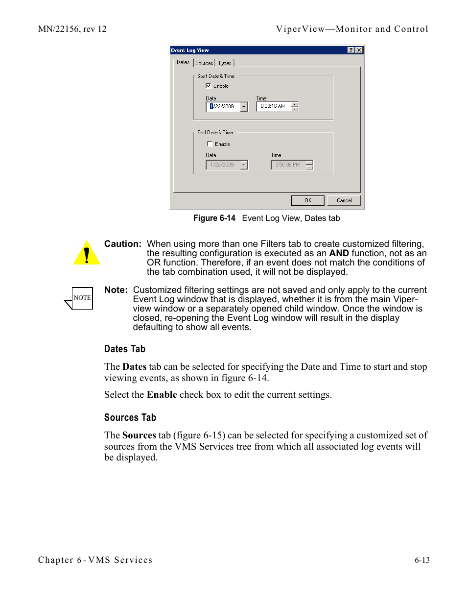 Dates tab, Sources tab, Dates tab -13 sources tab -13 | Figure 6-14 event log view, dates tab | Comtech EF Data VMS v3.12.x Vipersat User Manual | Page 319 / 558