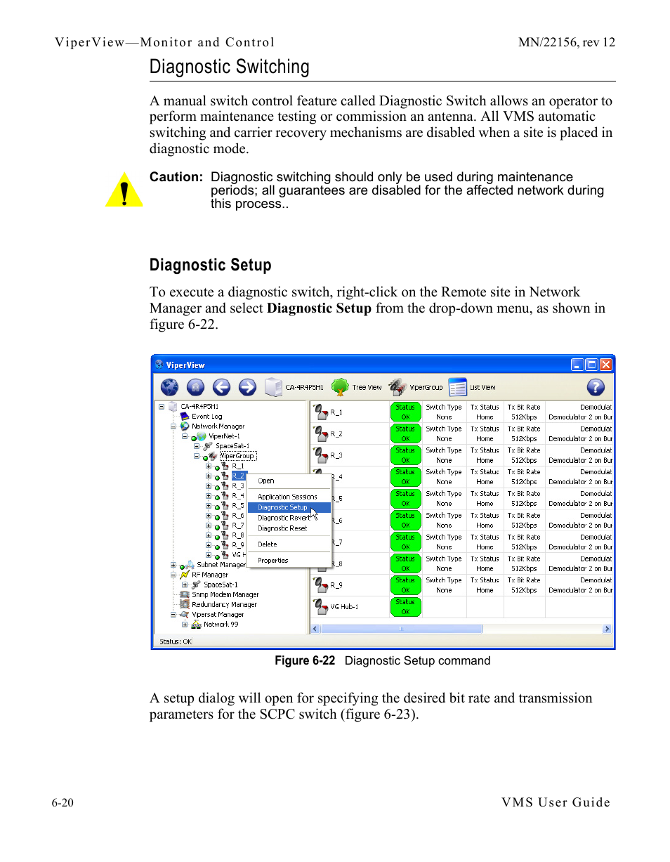 Diagnostic switching, Diagnostic setup, Diagnostic switching -20 | Diagnostic setup -20, Figure 6-22 diagnostic setup command | Comtech EF Data VMS v3.12.x Vipersat User Manual | Page 326 / 558