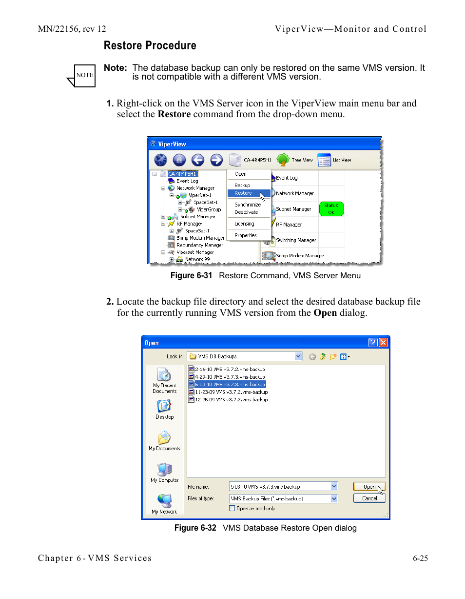 Restore procedure, Restore procedure -25, Figure 6-31 restore command, vms server menu | Figure 6-32 vms database restore open dialog | Comtech EF Data VMS v3.12.x Vipersat User Manual | Page 331 / 558