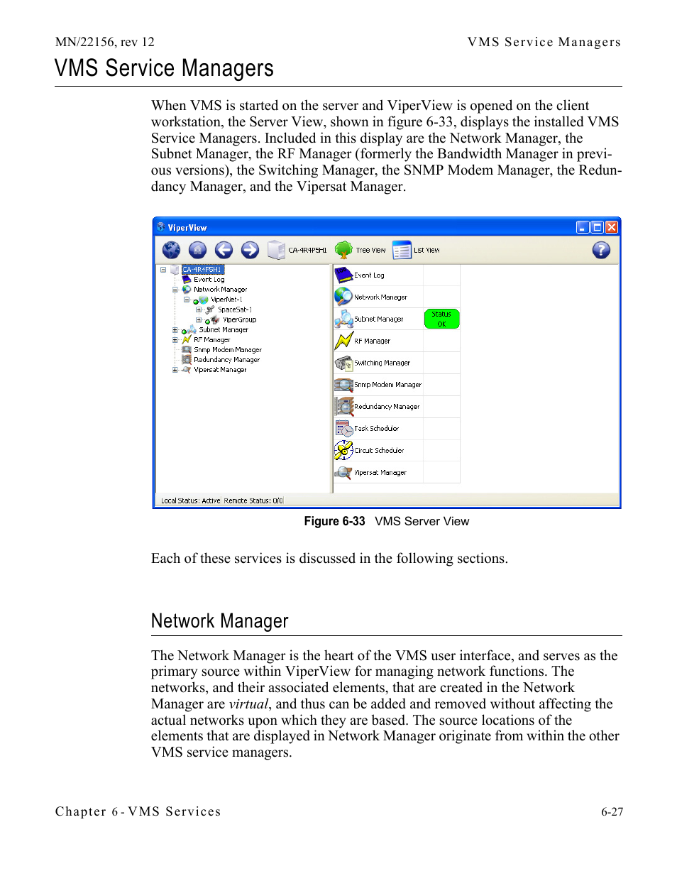 Vms service managers, Network manager, Vms service managers -27 | Network manager -27, Figure 6-33 vms server view | Comtech EF Data VMS v3.12.x Vipersat User Manual | Page 333 / 558