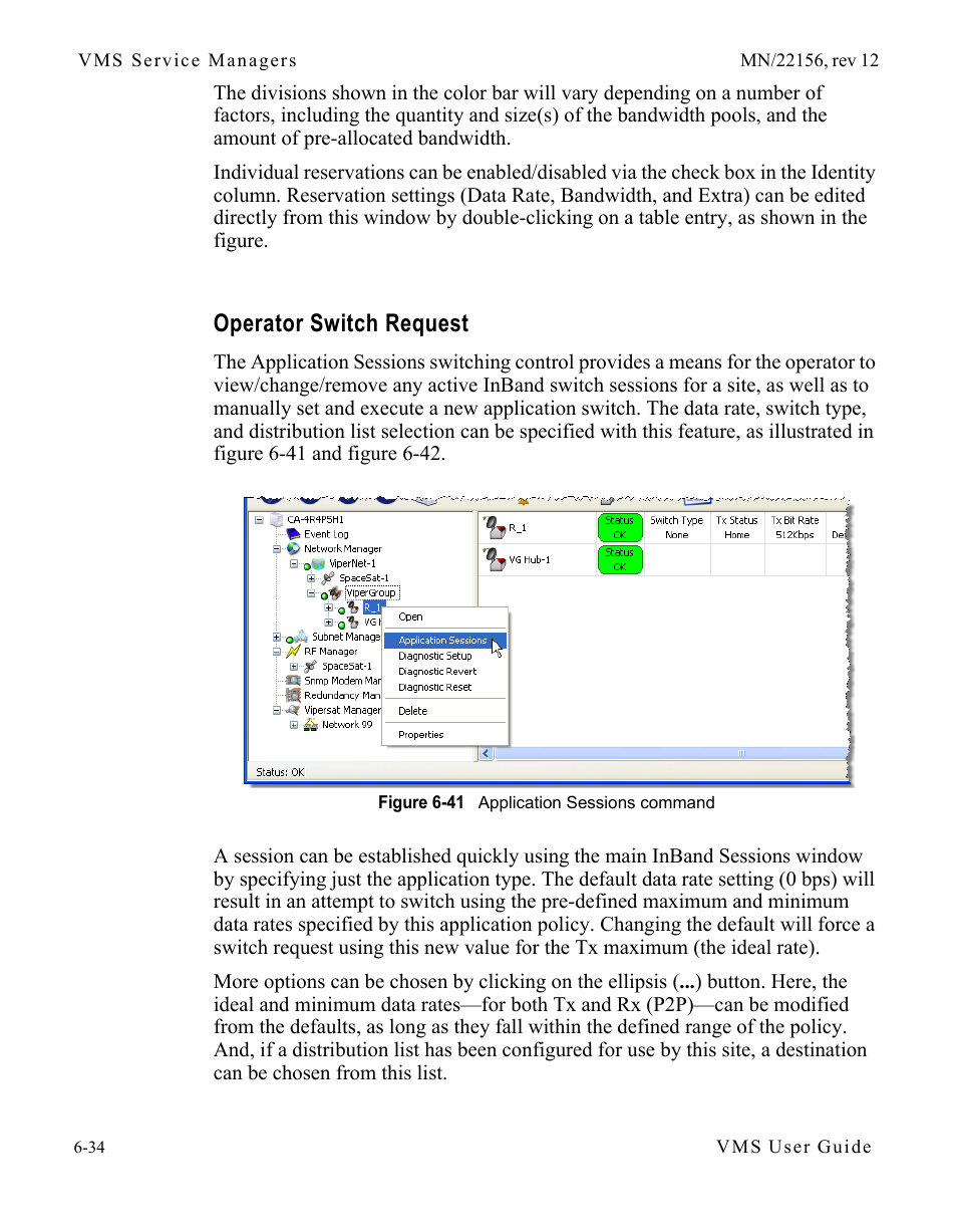 Operator switch request, Operator switch request -34, Figure 6-41 application sessions command | Comtech EF Data VMS v3.12.x Vipersat User Manual | Page 340 / 558