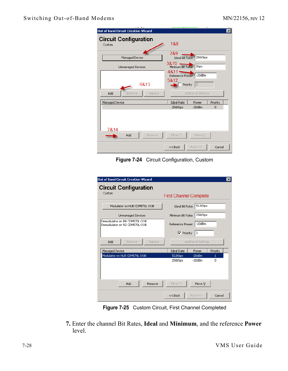 Figure 7-24 circuit configuration, custom, Figure 7-25 custom circuit, first channel, Completed | Comtech EF Data VMS v3.12.x Vipersat User Manual | Page 384 / 558