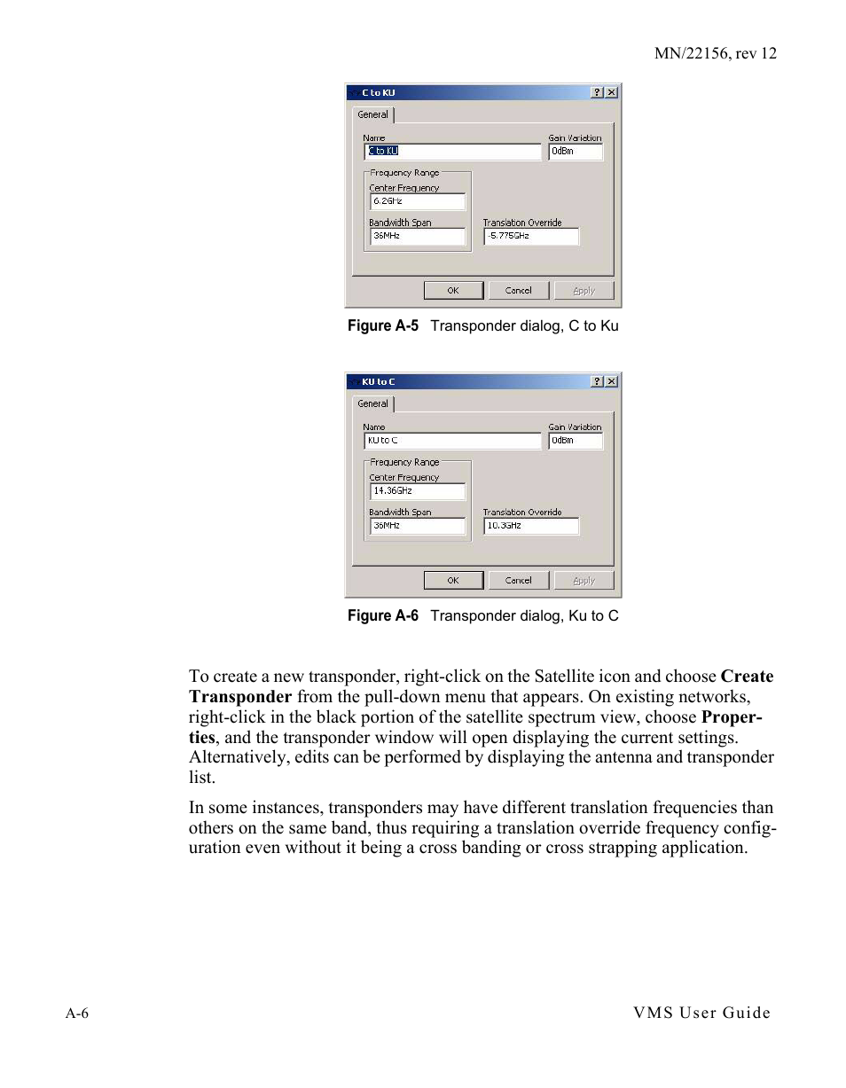 Figure a-5 transponder dialog, c to ku, Figure a-6 transponder dialog, ku to c | Comtech EF Data VMS v3.12.x Vipersat User Manual | Page 402 / 558