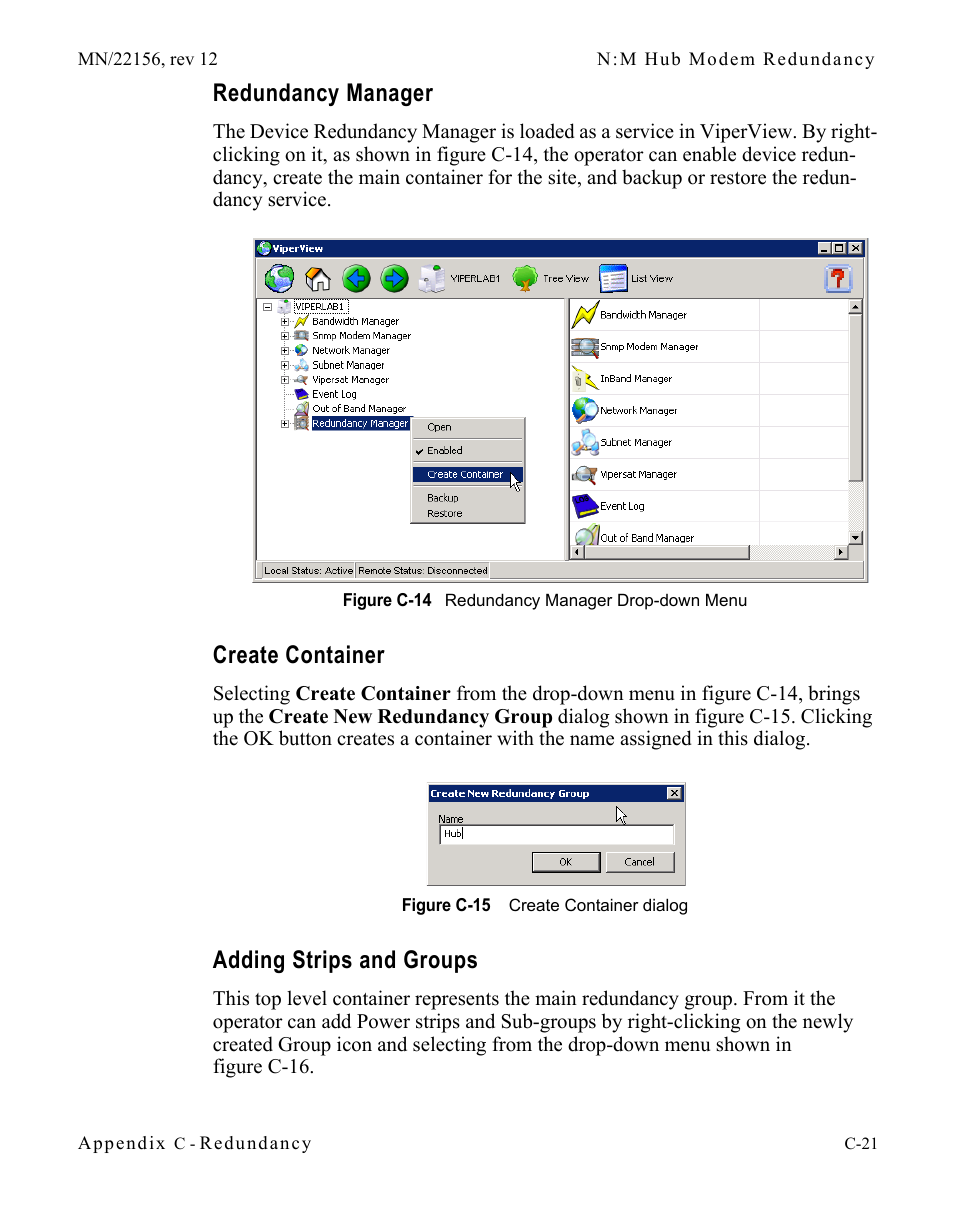 Redundancy manager, Create container, Adding strips and groups | Figure c-14 redundancy manager drop-down, Menu, Figure c-15 create container dialog | Comtech EF Data VMS v3.12.x Vipersat User Manual | Page 431 / 558