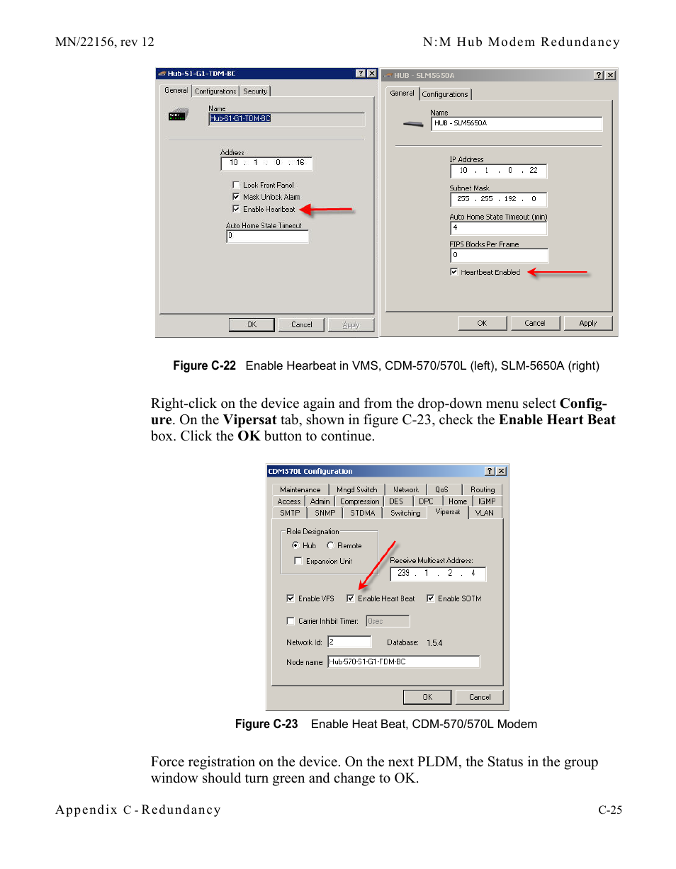 Figure c-22 enable hearbeat in vms, cdm-570, 570l (left), slm-5650a (right), Figure c-23 enable heat beat, cdm-570/570l | Modem | Comtech EF Data VMS v3.12.x Vipersat User Manual | Page 435 / 558