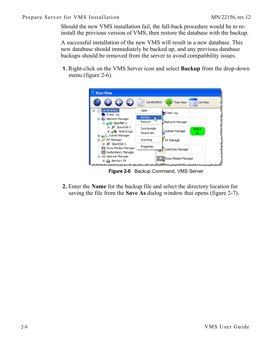 Figure 2-6 backup command, vms server | Comtech EF Data VMS v3.12.x Vipersat User Manual | Page 48 / 558