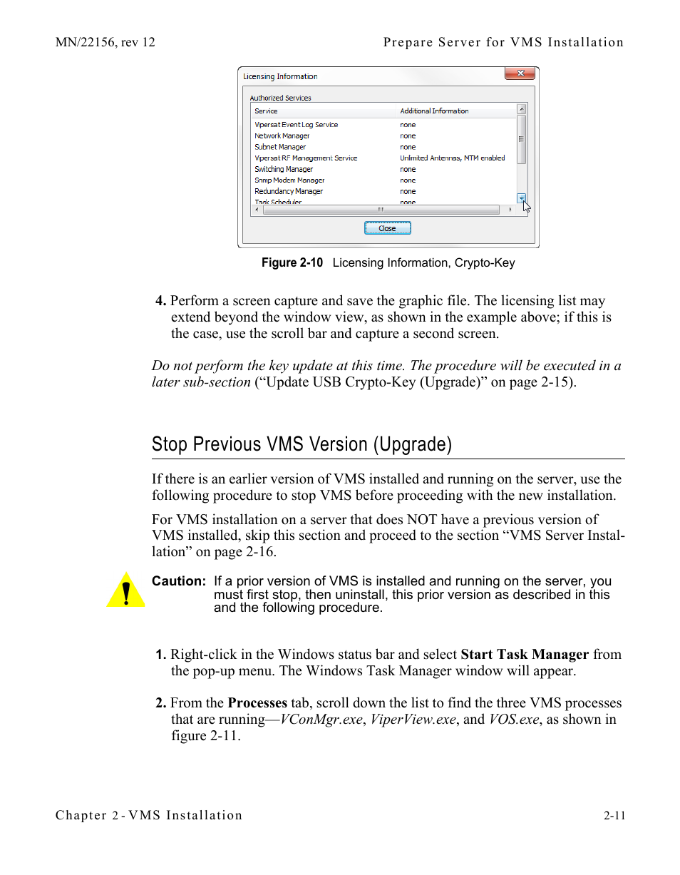 Stop previous vms version (upgrade), Stop previous vms version (upgrade) -11, Figure 2-10 licensing information, crypto-key | Comtech EF Data VMS v3.12.x Vipersat User Manual | Page 51 / 558