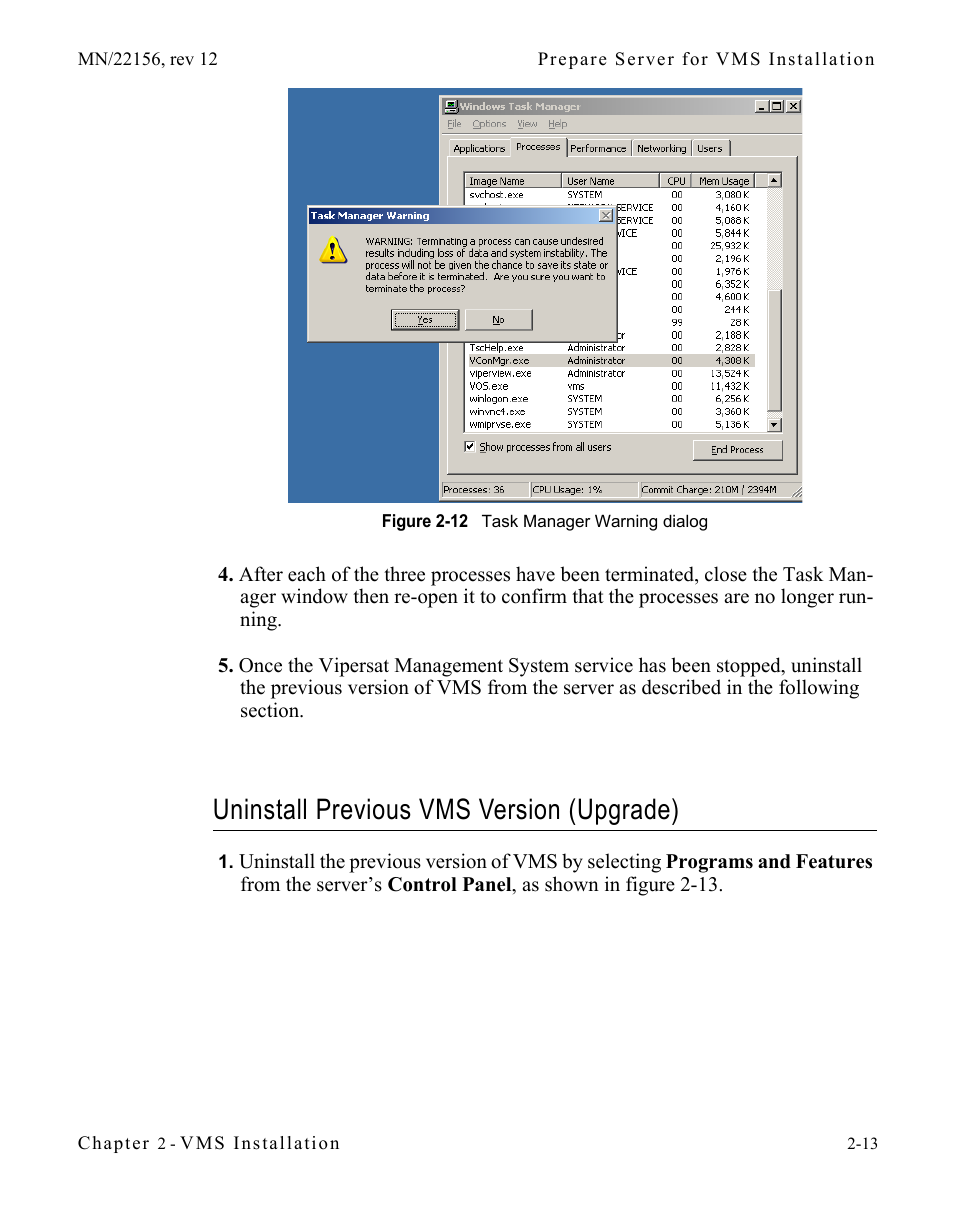 Uninstall previous vms version (upgrade), Figure 2-12 task manager warning dialog | Comtech EF Data VMS v3.12.x Vipersat User Manual | Page 53 / 558