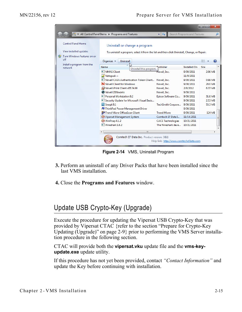 Update usb crypto-key (upgrade), Update usb crypto-key (upgrade) -15, Figure 2-14 vms, uninstall program | Comtech EF Data VMS v3.12.x Vipersat User Manual | Page 55 / 558