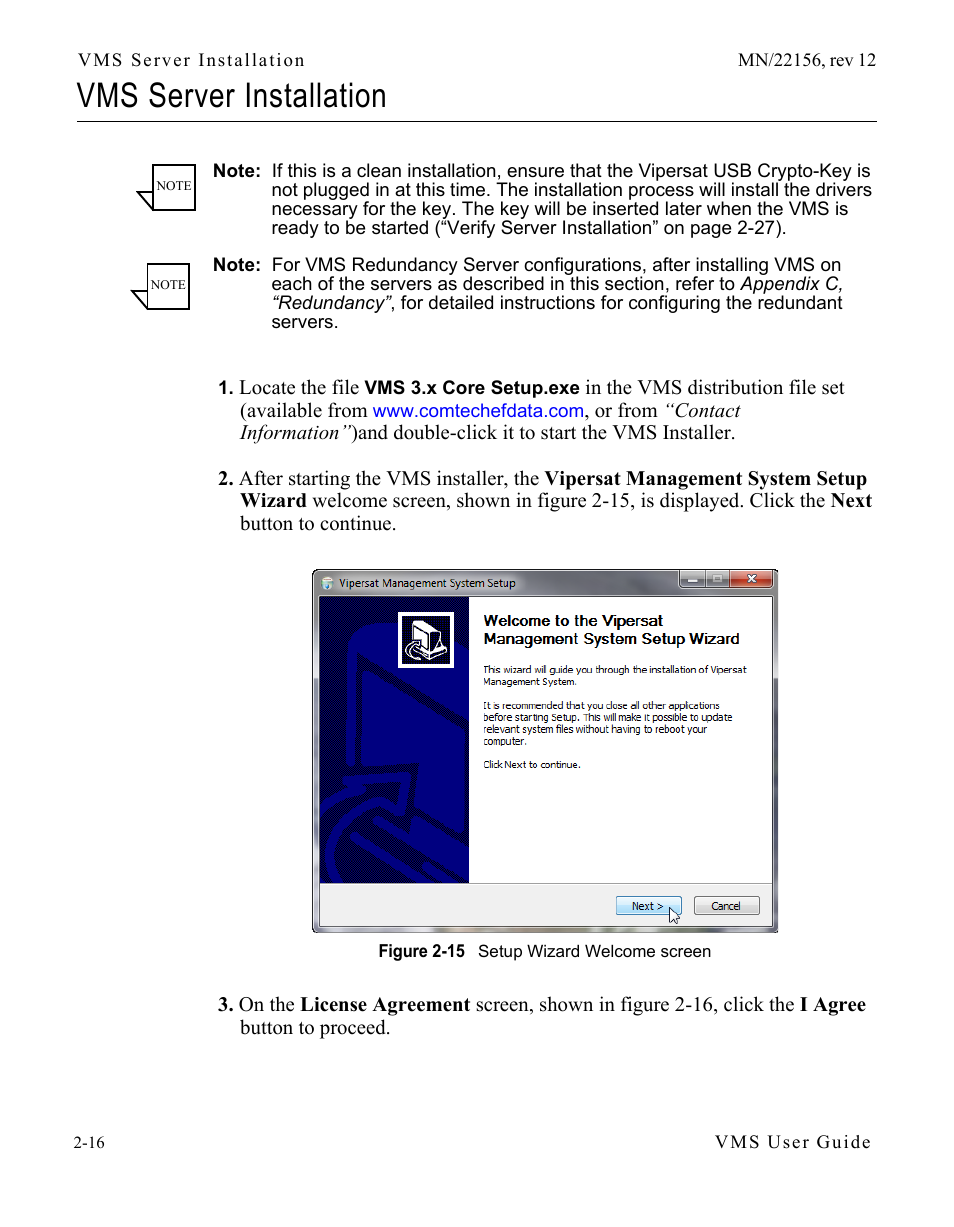 Vms server installation, Vms server installation -16, Figure 2-15 setup wizard welcome screen | N “vms server instal | Comtech EF Data VMS v3.12.x Vipersat User Manual | Page 56 / 558
