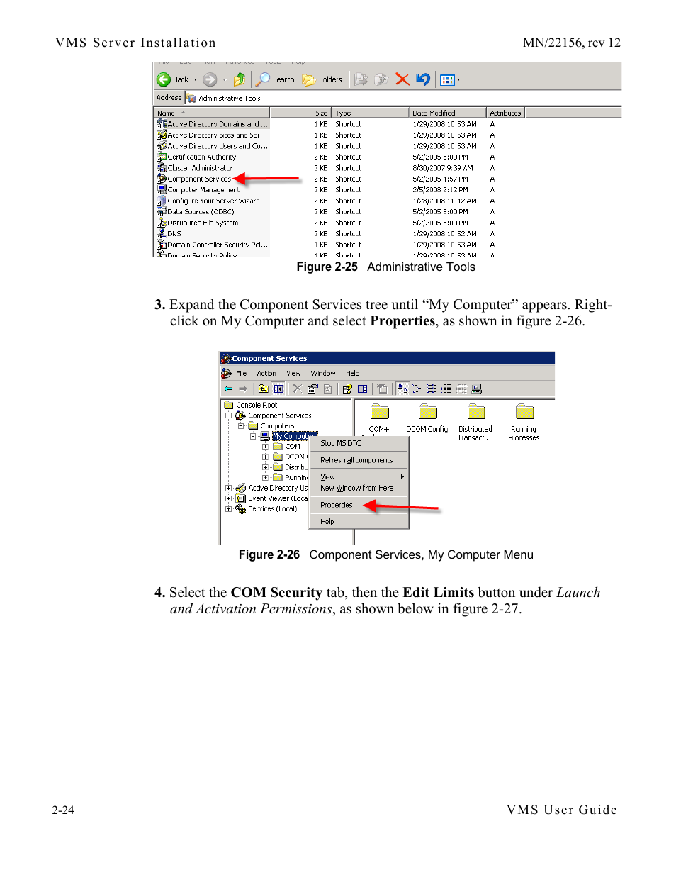 Figure 2-25 administrative tools, Figure 2-26 component services, my computer, Menu | Figure 2-25 | Comtech EF Data VMS v3.12.x Vipersat User Manual | Page 64 / 558