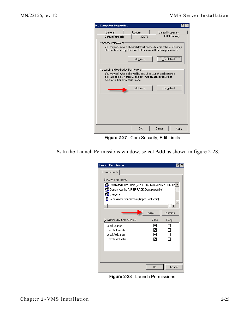 Figure 2-27 com security, edit limits, Figure 2-28 launch permissions | Comtech EF Data VMS v3.12.x Vipersat User Manual | Page 65 / 558