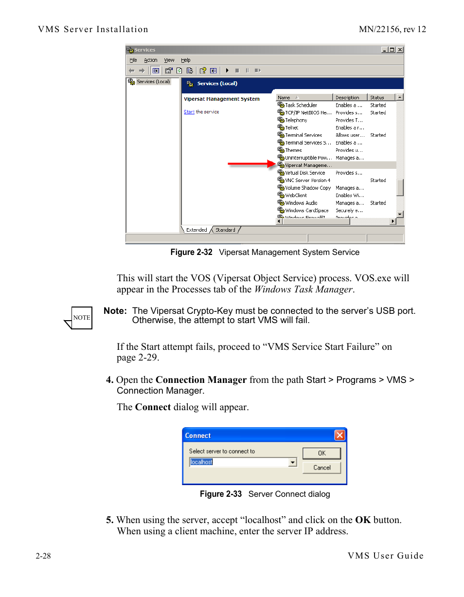 Figure 2-32 vipersat management system service, Figure 2-33 server connect dialog | Comtech EF Data VMS v3.12.x Vipersat User Manual | Page 68 / 558