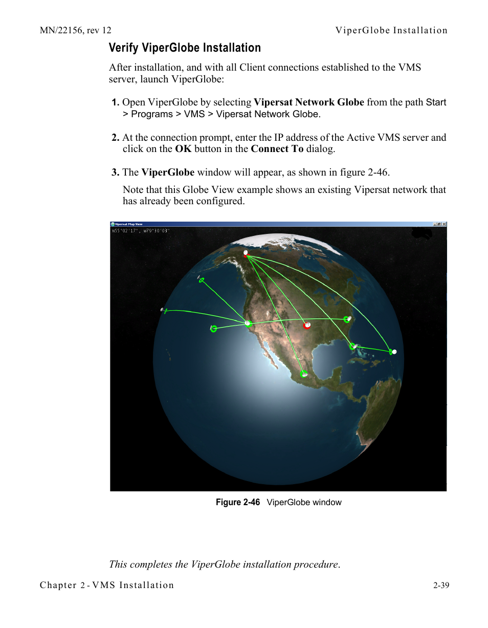 Verify viperglobe installation, Verify viperglobe installation -39, Figure 2-46 viperglobe window | Comtech EF Data VMS v3.12.x Vipersat User Manual | Page 79 / 558