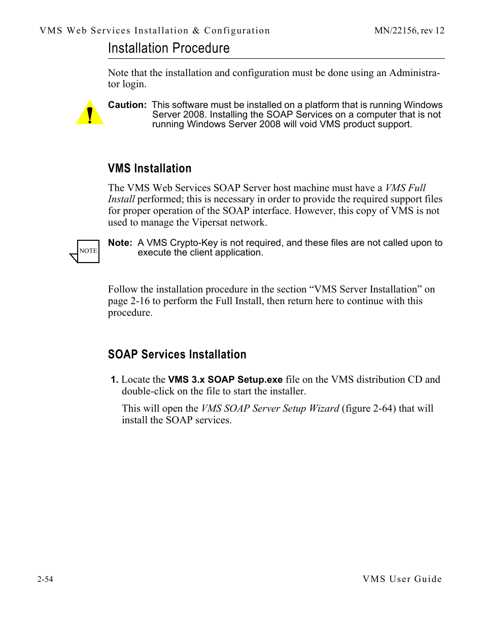 Installation procedure, Vms installation, Soap services installation | Installation procedure -54 | Comtech EF Data VMS v3.12.x Vipersat User Manual | Page 94 / 558