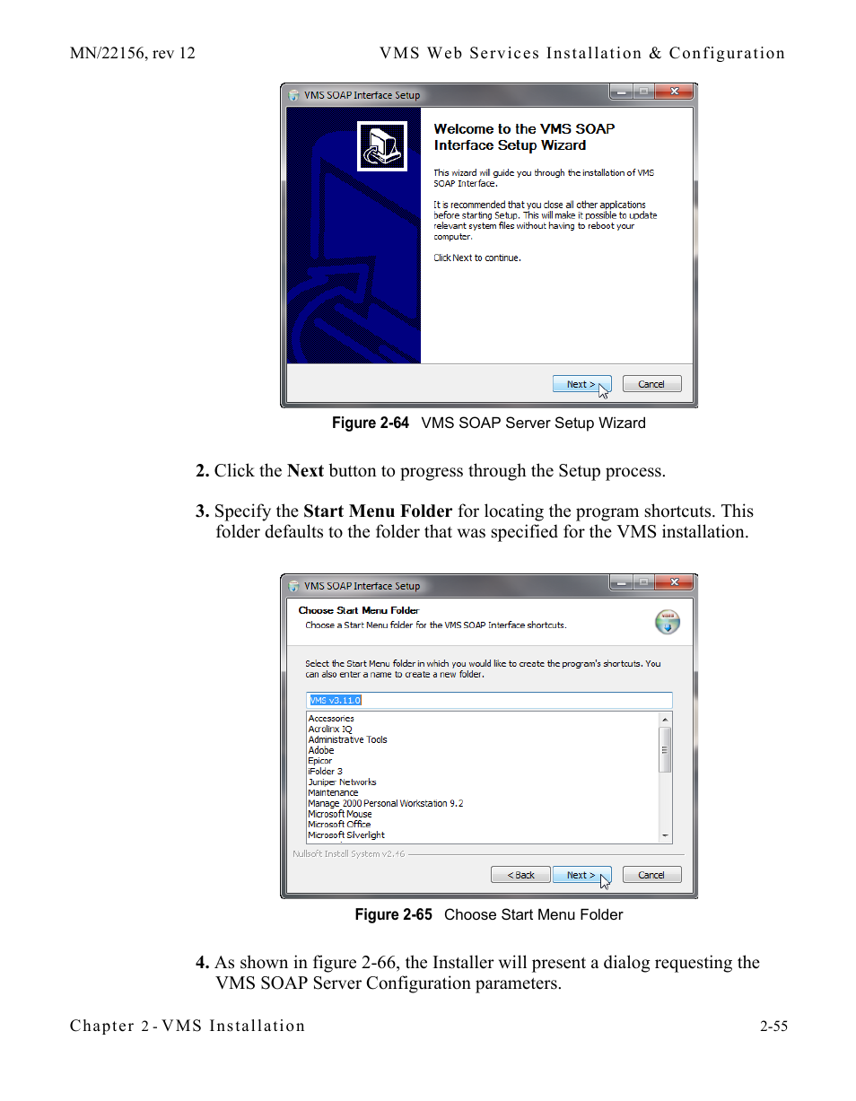 Figure 2-64 vms soap server setup wizard, Figure 2-65 choose start menu folder | Comtech EF Data VMS v3.12.x Vipersat User Manual | Page 95 / 558