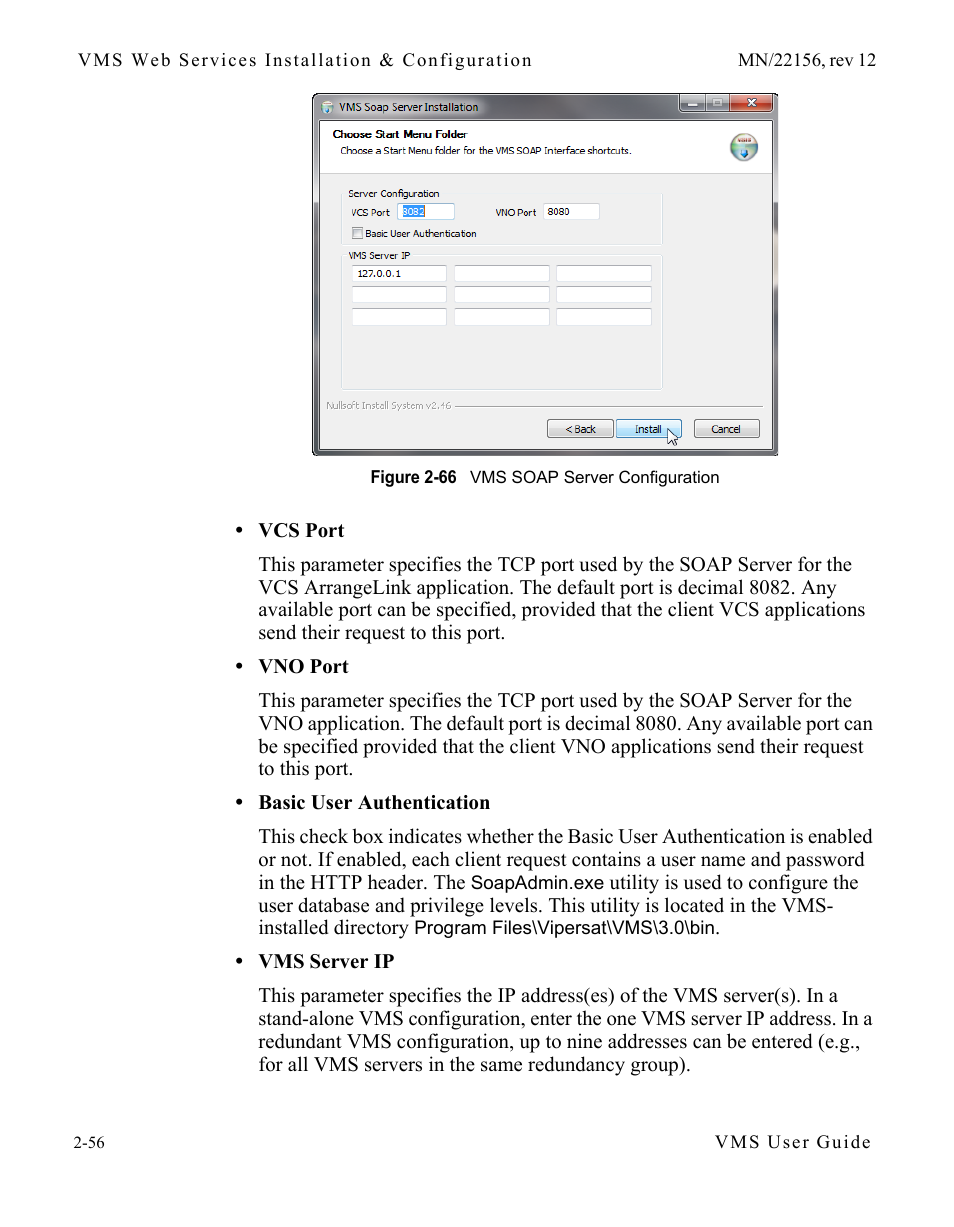 Figure 2-66 vms soap server configuration | Comtech EF Data VMS v3.12.x Vipersat User Manual | Page 96 / 558