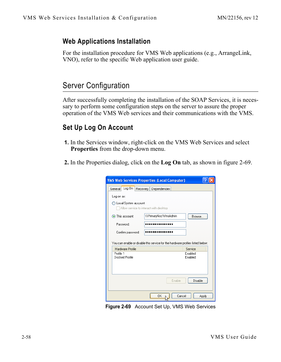 Web applications installation, Server configuration, Set up log on account | Web applications installation -58, Server configuration -58, Set up log on account -58, Figure 2-69 account set up, vms web services | Comtech EF Data VMS v3.12.x Vipersat User Manual | Page 98 / 558