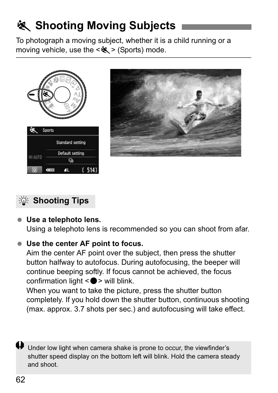 Shooting moving subjects, 5 shooting moving subjects | Canon EOS 600D User Manual | Page 62 / 328