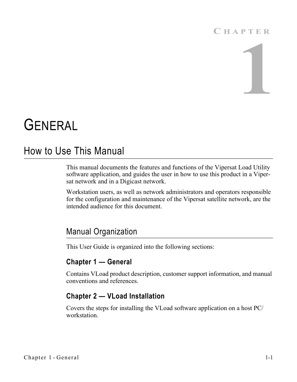 General, How to use this manual, Manual organization | Chapter 1 — general, Chapter 2 — vload installation, How to use this manual -1, Manual organization -1, Eneral | Comtech EF Data Vipersat Load Utility v3.5.x User Manual | Page 11 / 106