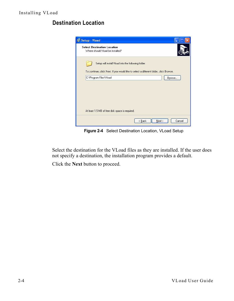 Destination location, Destination location -4, Figure 2-4 select destination location, vload | Setup -4 | Comtech EF Data Vipersat Load Utility v3.5.x User Manual | Page 20 / 106