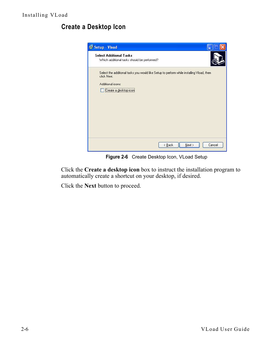 Create a desktop icon, Create a desktop icon -6, Figure 2-6 create desktop icon, vload setup 2-6 | Comtech EF Data Vipersat Load Utility v3.5.x User Manual | Page 22 / 106