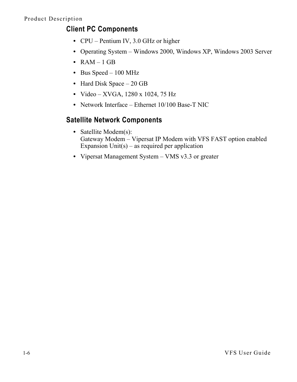 Client pc components, Satellite network components | Comtech EF Data VIPERSAT File Streamer v1.2.x User Manual | Page 16 / 56