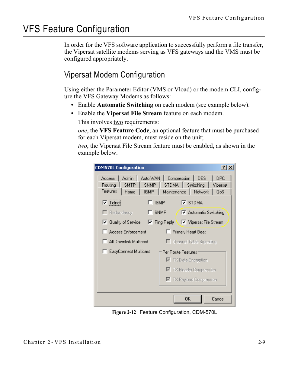 Vfs feature configuration, Vipersat modem configuration, Vfs feature configuration -9 | Vipersat modem configuration -9, Figure 2-12 feature configuration, cdm-570l 2-9 | Comtech EF Data VIPERSAT File Streamer v1.2.x User Manual | Page 27 / 56