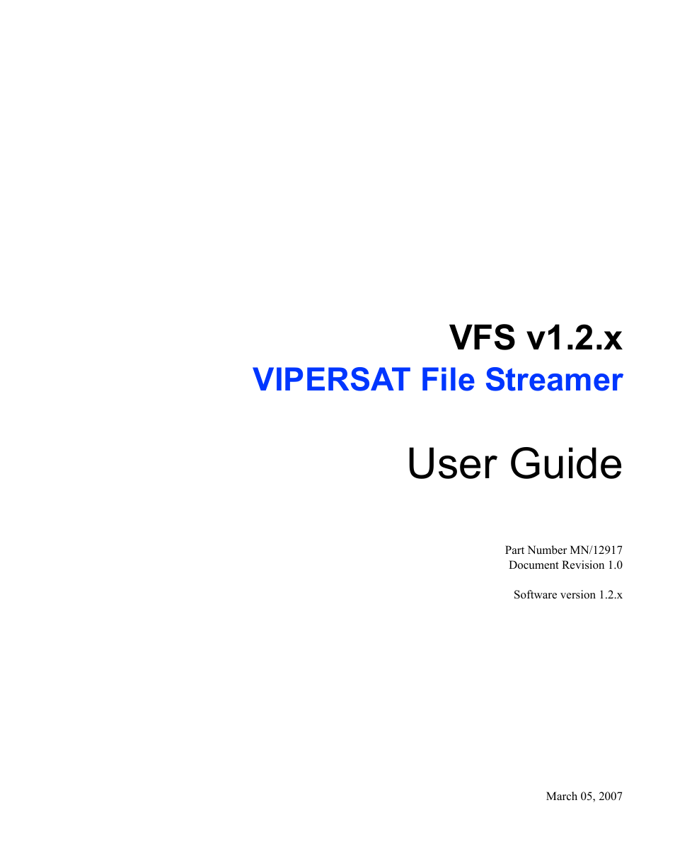 User guide, Vfs v1.2.x, Vipersat file streamer | Comtech EF Data VIPERSAT File Streamer v1.2.x User Manual | Page 3 / 56