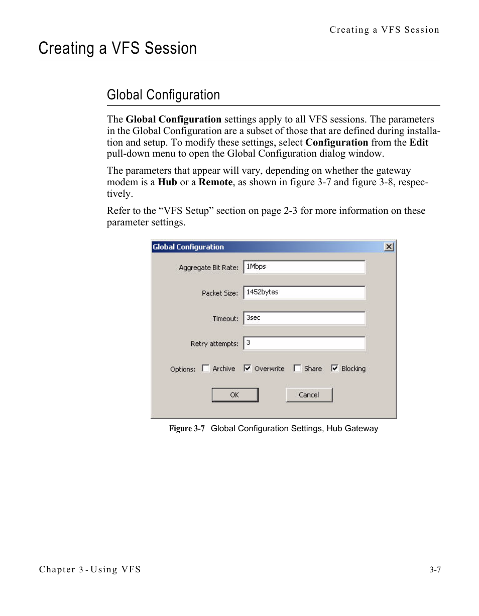 Creating a vfs session, Global configuration, Creating a vfs session -7 | Global configuration -7, Figure 3-7 global configuration settings, hub, Gateway -7 | Comtech EF Data VIPERSAT File Streamer v1.2.x User Manual | Page 35 / 56