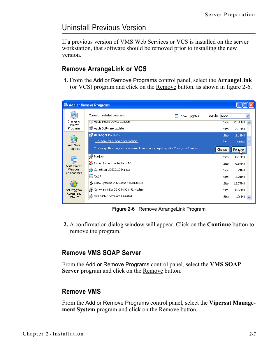 Uninstall previous version, Remove arrangelink or vcs, Remove vms soap server | Remove vms, Uninstall previous version -7, Figure 2-6 remove arrangelink program | Comtech EF Data Vipersat Circuit Scheduler v3.7.x ArrangeLink User Manual | Page 25 / 88