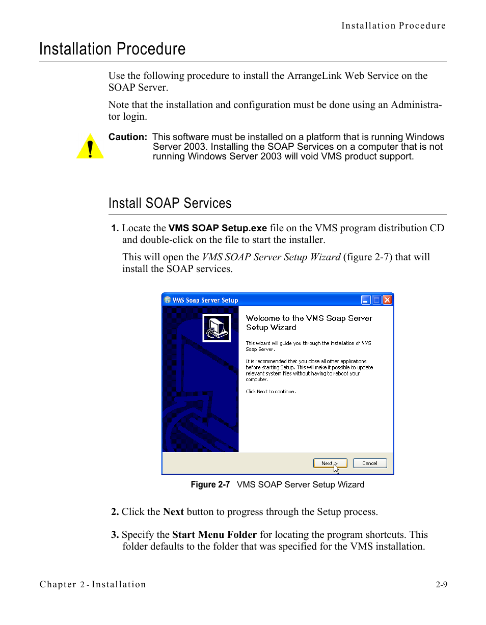 Installation procedure, Install soap services, Installation procedure -9 | Install soap services -9, Figure 2-7 vms soap server setup wizard | Comtech EF Data Vipersat Circuit Scheduler v3.7.x ArrangeLink User Manual | Page 27 / 88