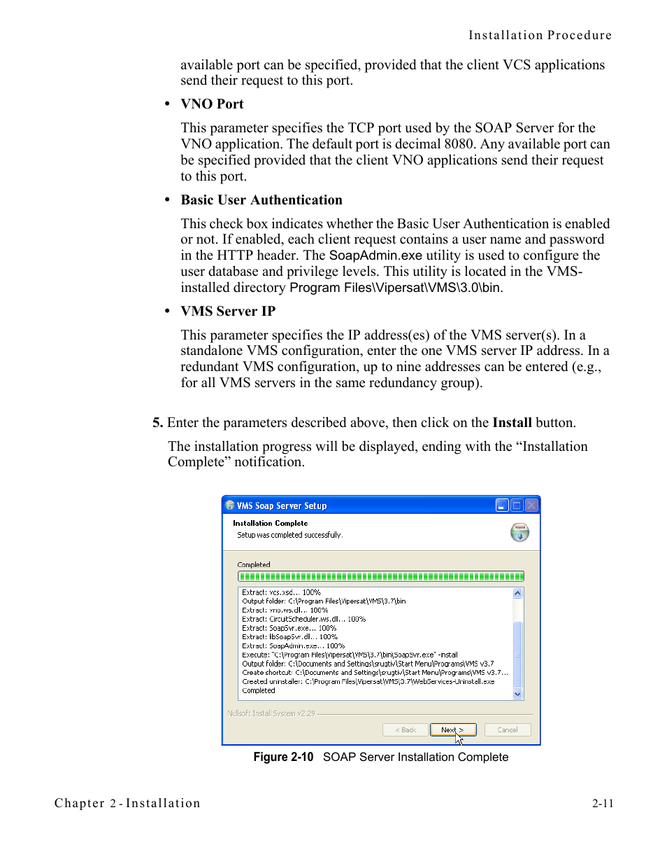 Figure 2-10 soap server installation complete | Comtech EF Data Vipersat Circuit Scheduler v3.7.x ArrangeLink User Manual | Page 29 / 88