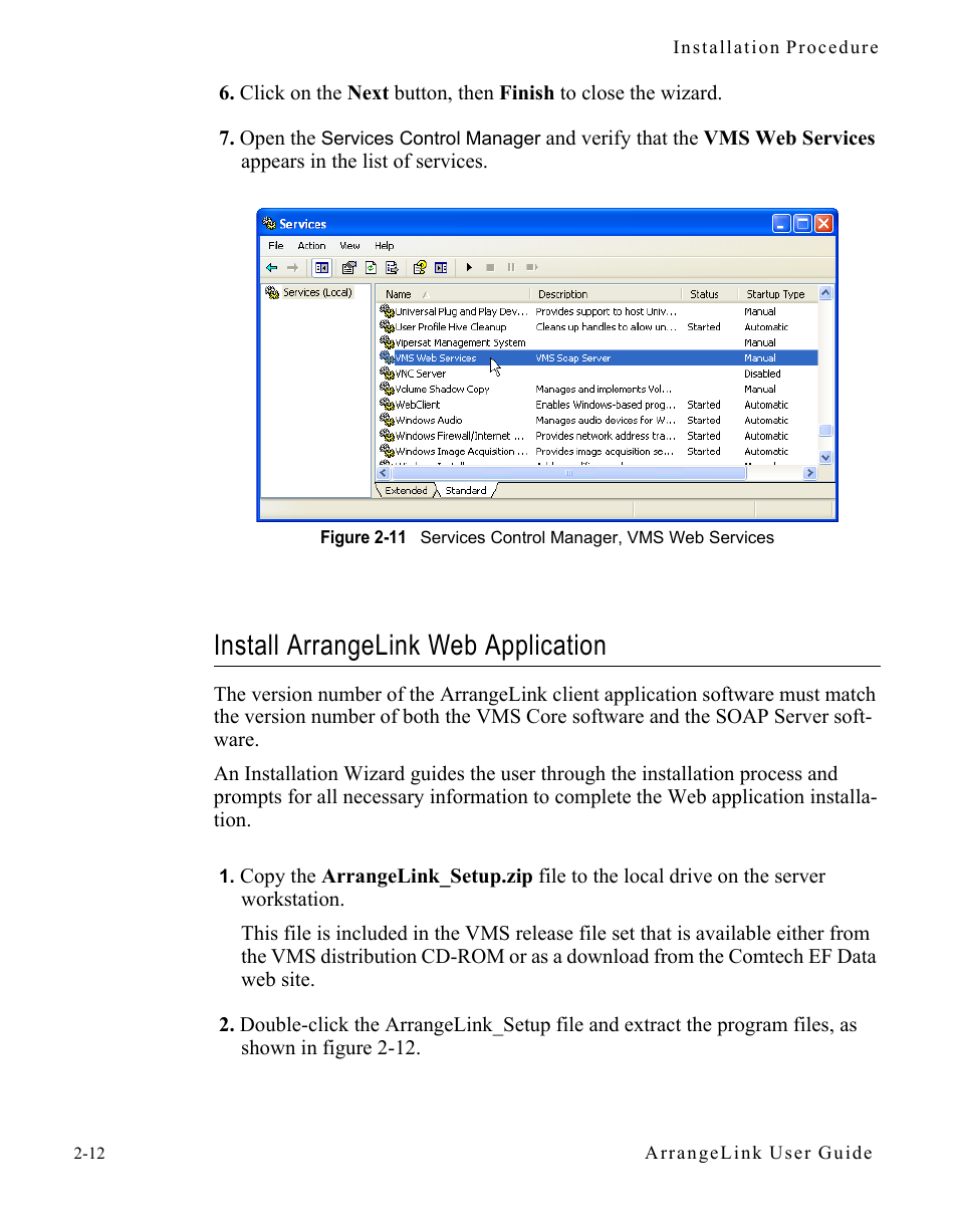 Install arrangelink web application, Install arrangelink web application -12, Figure 2-11 services control manager, vms web | Services | Comtech EF Data Vipersat Circuit Scheduler v3.7.x ArrangeLink User Manual | Page 30 / 88