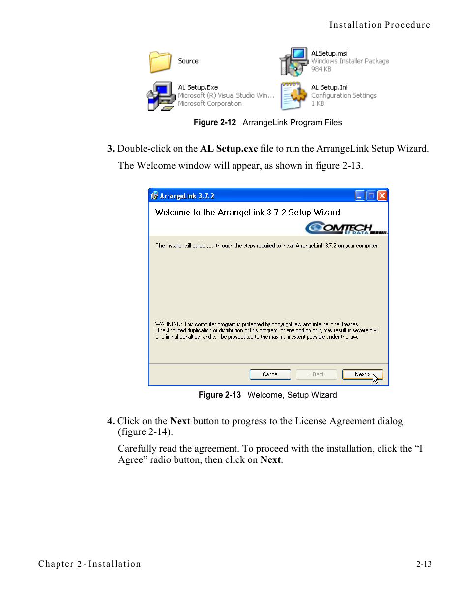 Figure 2-12 arrangelink program files, Figure 2-13 welcome, setup wizard | Comtech EF Data Vipersat Circuit Scheduler v3.7.x ArrangeLink User Manual | Page 31 / 88
