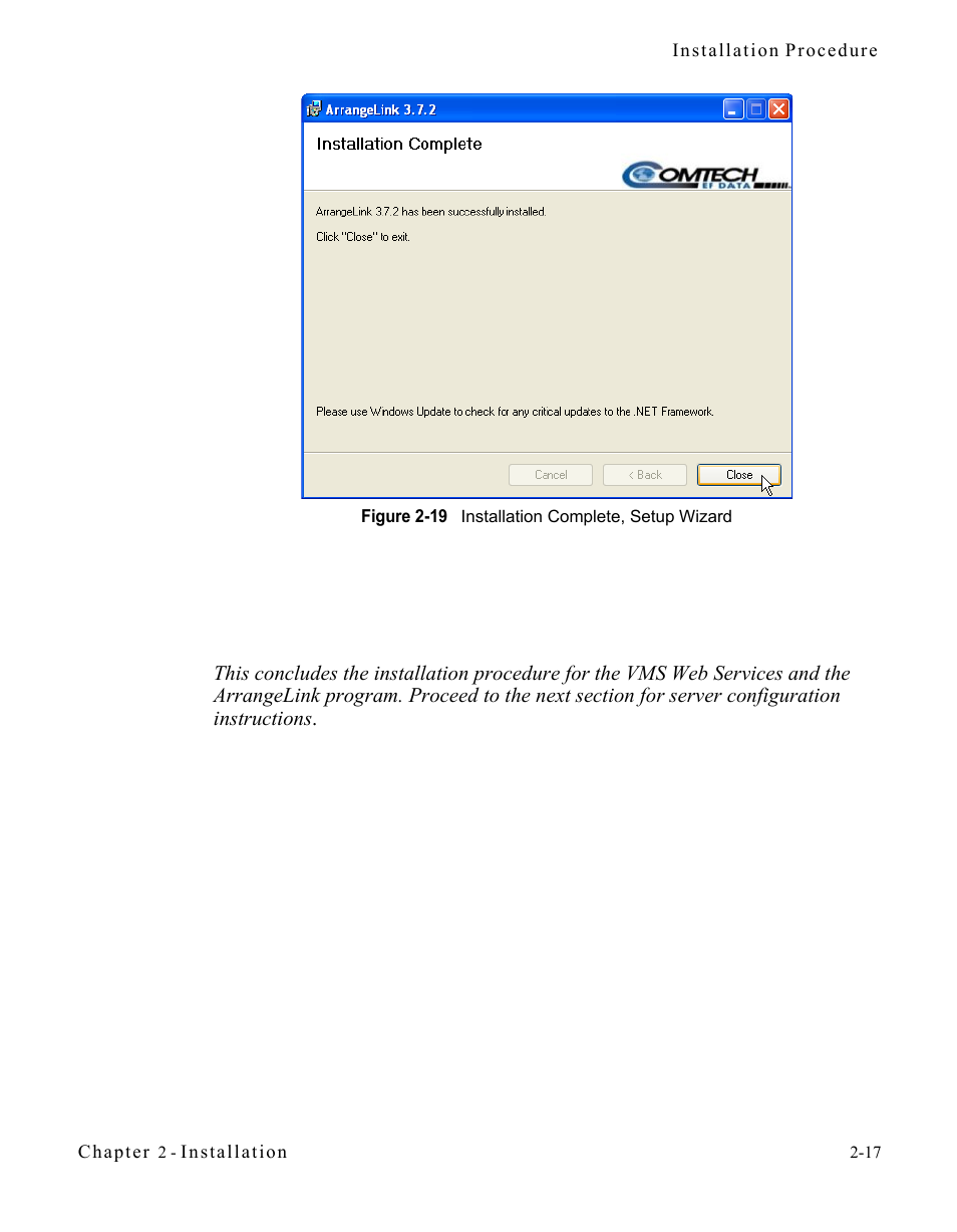 Figure 2-19 installation complete, setup wizard | Comtech EF Data Vipersat Circuit Scheduler v3.7.x ArrangeLink User Manual | Page 35 / 88