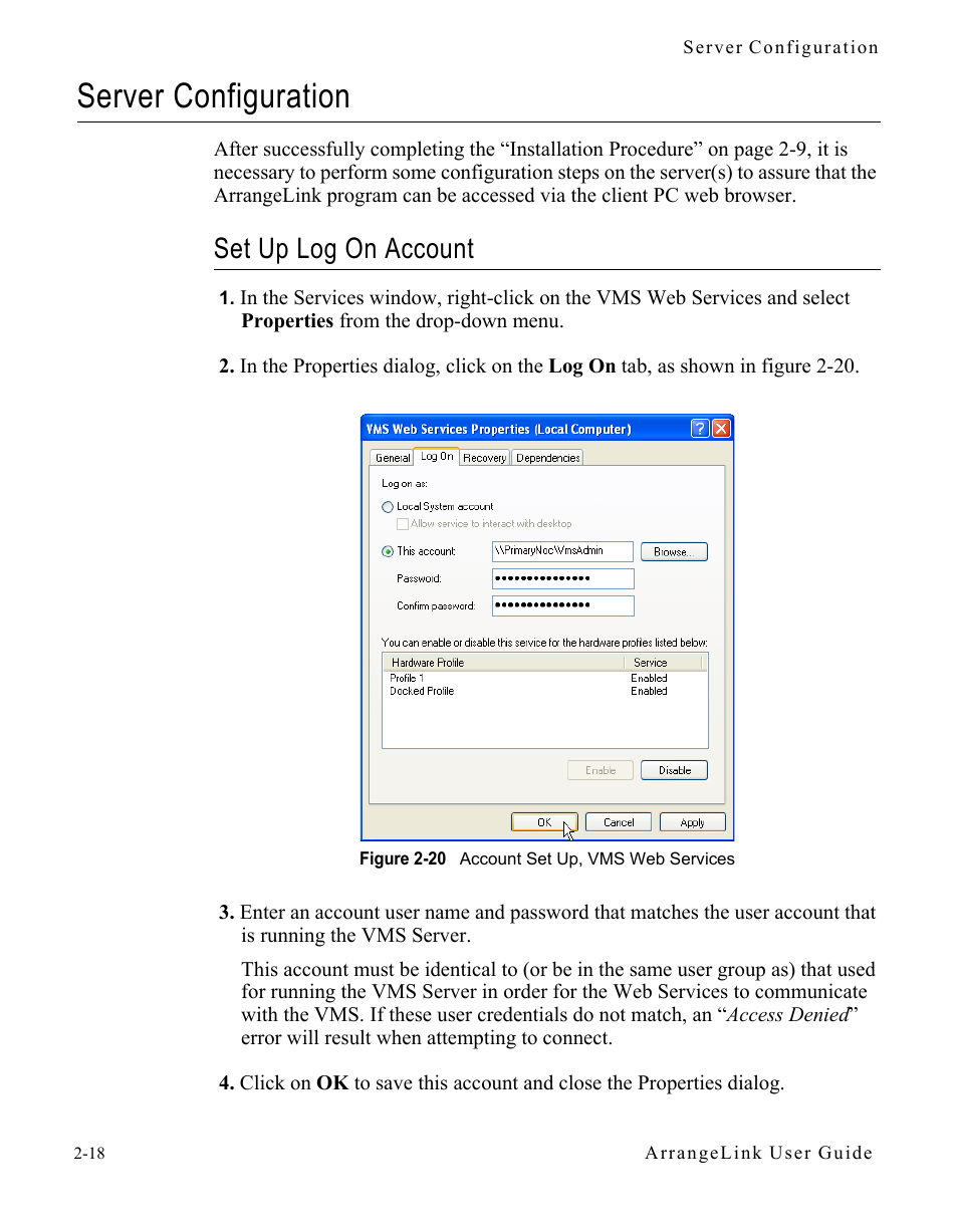 Server configuration, Set up log on account, Server configuration -18 | Set up log on account -18, Figure 2-20 account set up, vms web services | Comtech EF Data Vipersat Circuit Scheduler v3.7.x ArrangeLink User Manual | Page 36 / 88