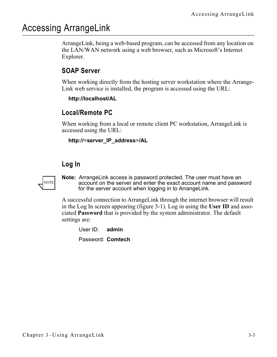 Accessing arrangelink, Soap server, Local/remote pc | Log in, Accessing arrangelink -3, Soap server -3 local/remote pc -3 log in -3 | Comtech EF Data Vipersat Circuit Scheduler v3.7.x ArrangeLink User Manual | Page 45 / 88