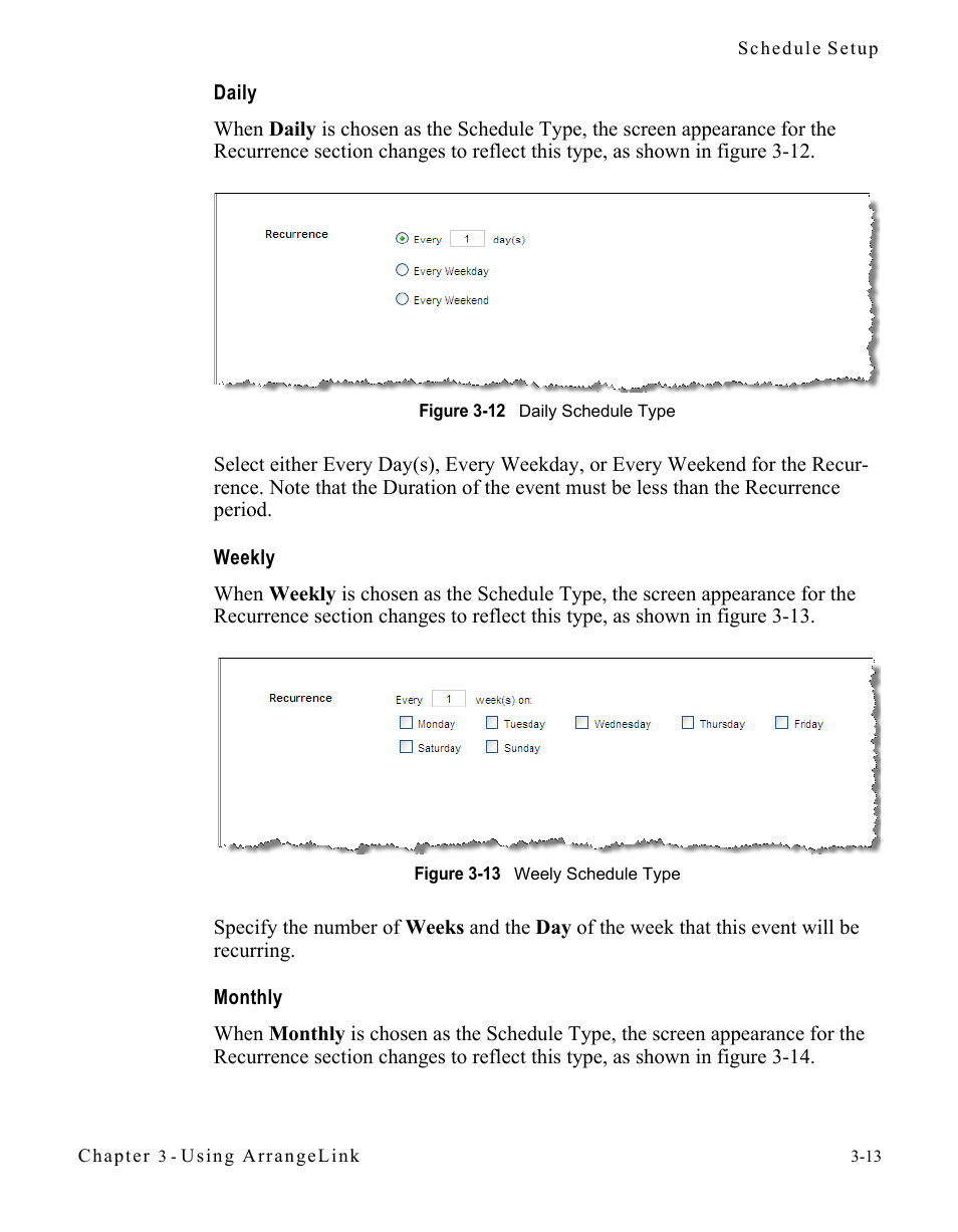 Daily, Weekly, Monthly | Daily -13 weekly -13 monthly -13, Figure 3-12 daily schedule type, Figure 3-13 weely schedule type | Comtech EF Data Vipersat Circuit Scheduler v3.7.x ArrangeLink User Manual | Page 55 / 88